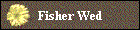 Fisher Wed